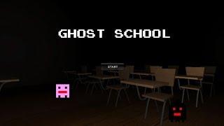 Ghost School Gameplay (Where's The Key!?!?)