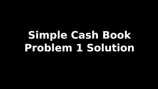 Class 11 Accounts | Recording Of Transactions - II | Simple Cash Book | Problem 1 Solution | NCERT