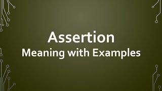 Assertion Meaning with Examples