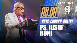 Ibadah Online GSJS 2 - Ps. Jusuf Roni - Pk.08.00 (24 Nov 2024)