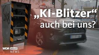 Neue "KI-Blitzer" in Frankreich: Daran gibt's Kritik | WDR Aktuelle Stunde