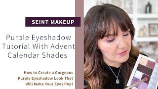 Purple Eyeshadow Tutorial Using Seint Official's Christmas Advent Calendar Shades | Seint Makeup