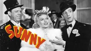 Sunny - Full Movie | Anna Neagle, Ray Bolger, John Carroll, Edward Everett Horton, Grace Hartman