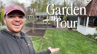 FIRST Garden Tour of the Year! Spring Transformation & BIG Plans!  || Visit Our Garden