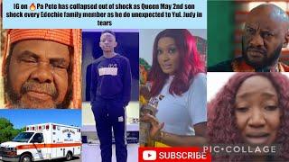 IG on Pa Pete has collapsed out of shock as Queen May 2nd son shock every Edochie family member