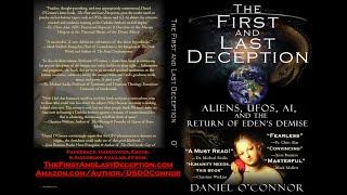 AUDIOBOOK: The First and Last Deception: Aliens, UFOs, AI, and the Return of Eden's Demise—Part One