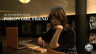 POiSON GiRL FRiEND: Full Interview by Angie QQ