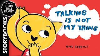 Talking is Not My Thing | A book about your different ways to communicate