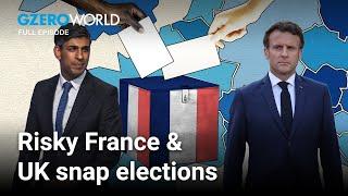 What the France and UK elections mean for the West | GZERO World with Ian Bremmer