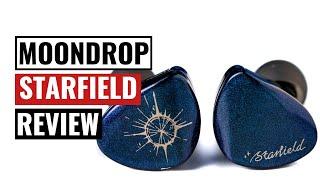 Moondrop Starfield Review: Get these in your ears at light-speed!