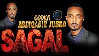 CABDIQAADIR JUBBA  SAGAL LYRICS