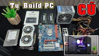 Tự build PC cũ giá rẻ với những linh kiện chất lượng nhất [QPC]