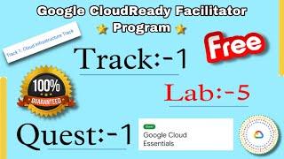 Quest  :-1 : Google Cloud Essentials Full solution (Google Cloud Ready Facilitator Program 2022)