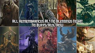 All DLC Remembrances RL1 No Blessings/Buffs/Aux/AoW No Hit (+Bayle)