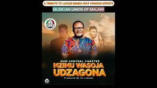 Music Union of Malawi - Mzimu wasoja uzagona (Tribute to Lucius Banda) Feat Various Artists
