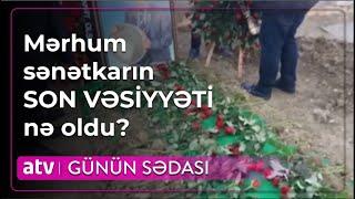 Əməkdar artist evində dünyasını dəyişdi - Günün Sədası