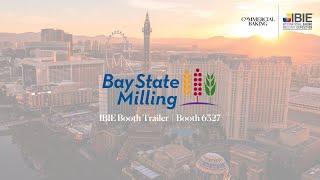 IBIE Booth Trailer | Bay State Milling | Booth 6327