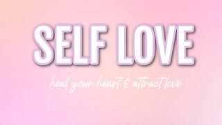 SELF LOVE MEDITATION  heal your heart and attract more love into your life!