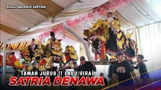 TAMAN JURUG ‼️  Lagu Viral SINGA DEPOK SATRIA DENAWA 2024 show GEGESIK WETAN