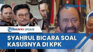 NasDem Bocorkan Isi Pembicaraan Syahrul dan Surya Paloh Tadi Malam, Jelaskan soal Kasus di KPK