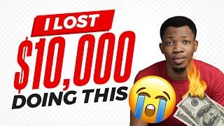 I lost $10,000 Doing This | 5 Affiliate Marketing Mistakes To Avoid