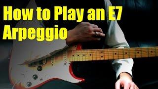 How to Play an E7 Arpeggio