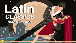 Latin Classics | Piano Version
