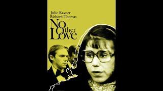 No Other Love (1979) | Full Movie | Richard Thomas | M. Emmet Walsh | Robert Loggia