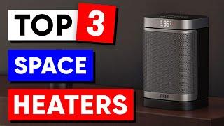 Top 3 Space Heaters in 2024 