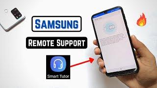 Remote Support/Smart Tutor App in Samsung One ui 3.1