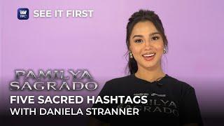 5 Sacred Hashtags with Daniela Stranner | Pamilya Sagrado