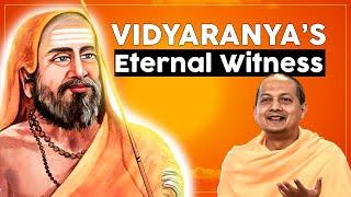 Unlocking the Eternal Witness: Swami Sarvapriyananda Explores Insights from Swami Vidyaranya's Book