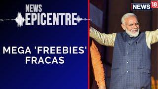 Freebie Politics | 'Freebies Do Not Have A Place In Modern Economies Like Ours' | NewsEpicentre