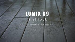 LUMIX S9 First Look