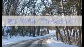 Our Winter "Wonderland" | Our Life Vlogged 01