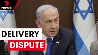 Israel U.S. arms delivery dispute | 7 News Australia