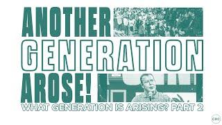 Another Generation Arose! | Pastor At Boshoff  | 27 March 2022 PM