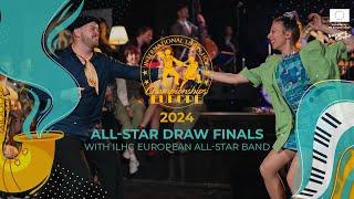 ALL-STAR DRAW FINALS with ILHC European All Star Band - ILHC EUROPE 2024