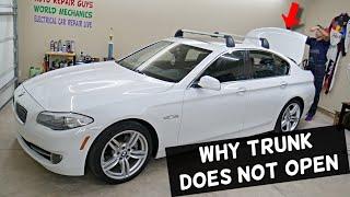 WHY TRUNK DOES NOT OPEN ON BMW F10 F11 5 SERIES 520i 523i 525i 528i 530i 535i 518d 520d 525d 530d 55
