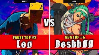 GGST | Leo (Faust) VS Beshh00 (ABA) | Guilty Gear Strive High level gameplay