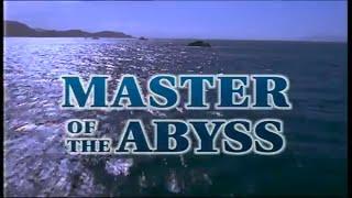 Adventures: Master of the Abyss  (Documentary) NatGeo