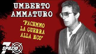 Umberto Ammaturo racconta la guerra tra NCO e Nuova Famiglia