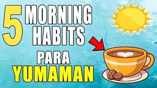 5 Morning Habits na Magpapayaman Sayo!