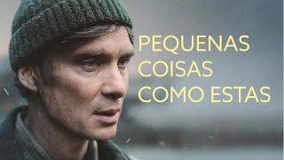 PEQUENAS COISAS COMO ESTAS (Small Things Like These) - Trailer Oficial Legendado PT