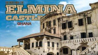 ELMINA CASTLE GHANA | SLAVERY | COLONIALISM | ENSLAVEMENT