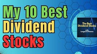 The 10 Best Dividend Stocks In My Portfolio - Forever Stocks!