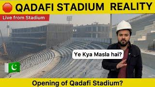 Reality of Lahore Stadium Ready or Not for CHAMPIONS TROPHY? | Qadafi Stadium Renovation Update