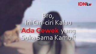 Bro, Ini Ciri ciri Kalau Ada Cewek Yang Suka Sama Kamu