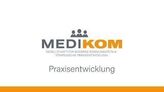 MediKom - Praxisentwicklung