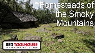 EP44: Original homestead cabins and barns in the Great Smoky Mountains